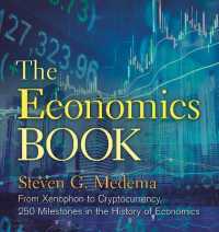 The Economics Book : From Xenophon to Cryptocurrency, 250 Milestones in the History of Economics (Sterling Milestones)