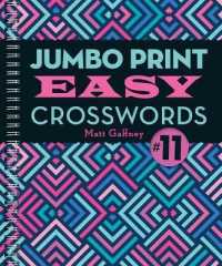 Jumbo Print Easy Crosswords #11 (Large Print Crosswords)