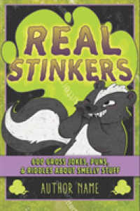 Real Stinkers : 600 Gross Jokes, Puns, & Riddles about Smelly Stuff -- Paperback / softback