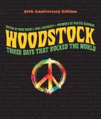 Woodstock: 50th Anniversary Edition : Three Days that Rocked the World -- Hardback