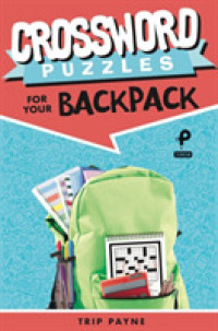 Crossword Puzzles for Your Backpack (Puzzlewright Junior Crosswords) -- Paperback / softback