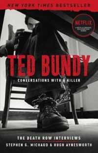 Ted Bundy: Conversations with a Killer : The Death Row Interviews Volume 1 (Conversations with a Killer)