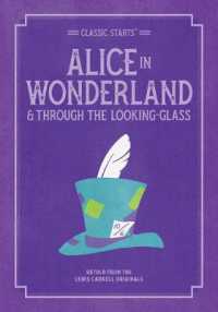 Classic Starts: Alice in Wonderland & through the Looking Glass (Classic Starts® Series)