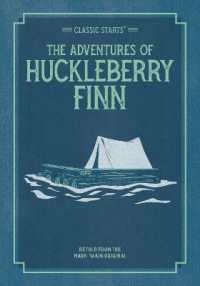 Classic Starts: the Adventures of Huckleberry Finn (Classic Starts® Series)