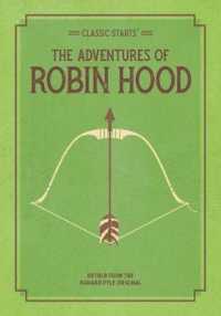 Classic Starts: the Adventures of Robin Hood (Classic Starts® Series)