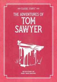 Classic Starts: the Adventures of Tom Sawyer (Classic Starts® Series)