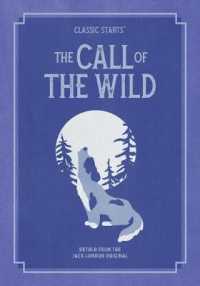 Classic Starts: the Call of the Wild (Classic Starts® Series)