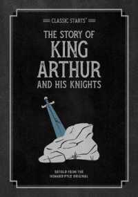 Classic Starts: the Story of King Arthur and His Knights (Classic Starts® Series)