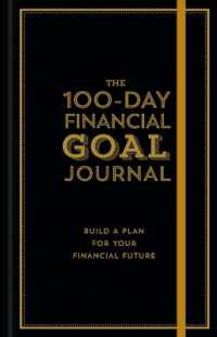 The 100-Day Financial Goal Journal : Build a Plan for Your Financial Future