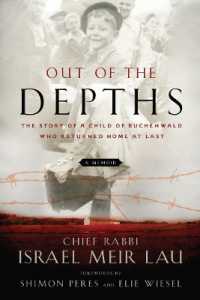 Out of the Depths : The Story of a Child of Buchenwald who Returned Home at last