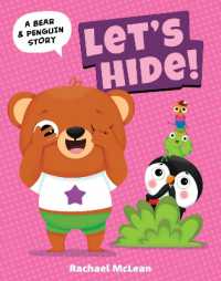 Let's Hide! (A Bear & Penguin Story) （Board Book）