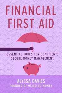 Financial First Aid : Your Tool Kit for Life's Money Emergencies -- Paperback / softback