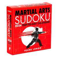 Martial Arts Sudoku (R) 2024 Day-to-day Calendar -- Calendar