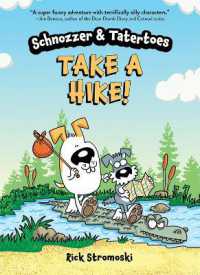 Schnozzer & Tatertoes: Take a Hike! (Schnozzer & Tatertoes)