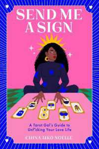 Send Me a Sign : A Tarot Gal's Guide to Unf*cking Your Love Life