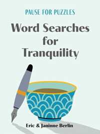 Pause for Puzzles: Word Searches for Tranquility (Pause for Puzzles)