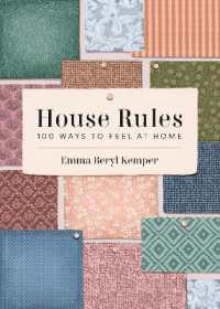 House Rules : 100 Ways to Feel at Home (Rules)