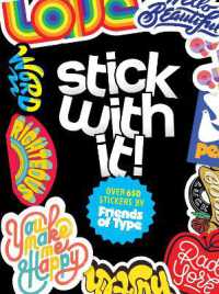 Stick with It! : A Friends of Type Sticker Book
