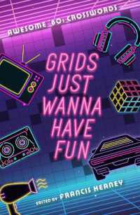 Grids Just Wanna Have Fun : Awesome '80s Crosswords (Decades Crosswords)