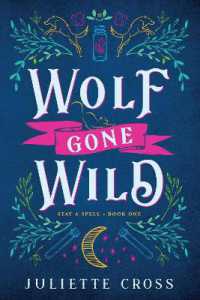 Wolf Gone Wild : Stay a Spell Book 1 (Stay a Spell)
