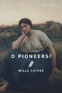 O Pioneers! (Signature Editions)