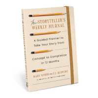 The Storyteller's Weekly Journal : A Guided Planner to Take Your Story from Concept to Completion in 12 Months