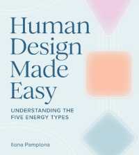 Human Design Made Easy : Understanding the Five Energy Types