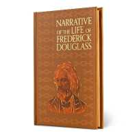 Narrative of the Life of Frederick Douglass (Special Edition) (Signature Gilded Editions)
