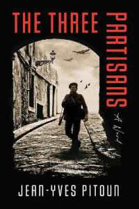 The Three Partisans : A Novel