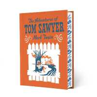 The Adventures of Tom Sawyer (Children's Signature Clothbound Editions)