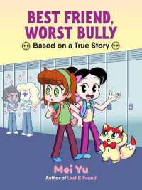 Best Friend, Worst Bully (Lost & Found)