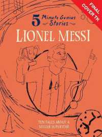 Lionel Messi: 5-Minute Genius Stories