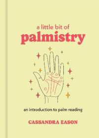 A Little Bit of Palmistry : An Introduction to Palm Reading (Little Bit Series)