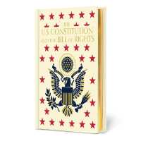 The U.S. Constitution and the Bill of Rights