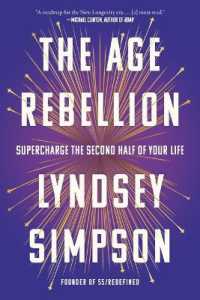 The Age Rebellion : Supercharge the Second Half of Your Life