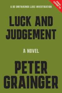 Luck and Judgement : A Novel