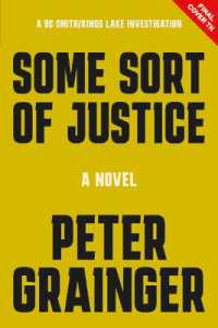 Some Sort of Justice : A Novel