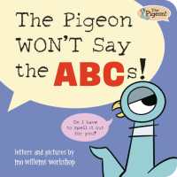 The Pigeon WON'T Say ABC! （Board Book）
