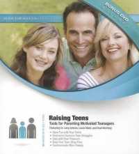 Raising Teens : Tools for Parenting Motivated Teenagers (Made for Success Collection)