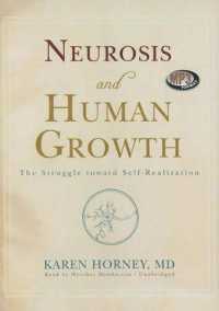Neurosis and Human Growth : The Struggle toward Self-Realization