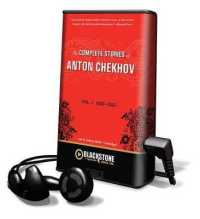 The Complete Stories of Anton Chekhov， Vol. 1 : 1882-1885 (Playaway Adult Fiction)