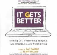 It Gets Better : Coming Out, Overcoming Bullying, and Creating a Life Worth Living （Library）