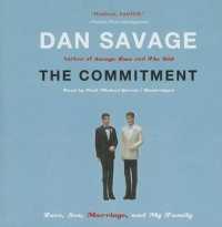 The Commitment : Love, Sex, Marriage, and My Family （Library）
