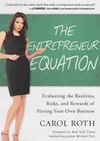 The Entrepreneur Equation : Evaluating the Realities, Risks, and Rewards of Having Your Own Business