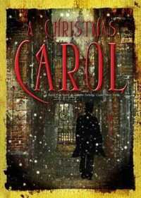 A Christmas Carol : A Radio Play Based on Charles Dickens' Classic Short Story