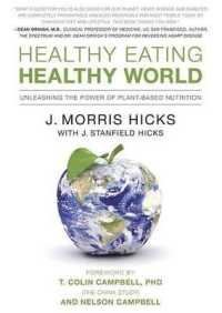 Healthy Eating, Healthy World : Unleashing the Power of Plant-Based Nutrition