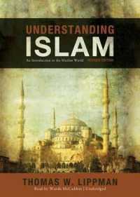 Understanding Islam, Revised Edition : An Introduction to the Muslim World （Library）