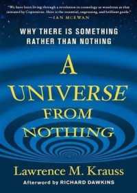 A Universe from Nothing : Why There Is Something Rather than Nothing