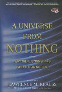 A Universe from Nothing : Why There Is Something Rather than Nothing