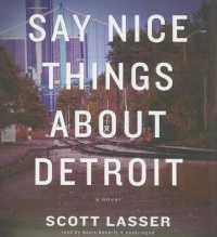 Say Nice Things about Detroit